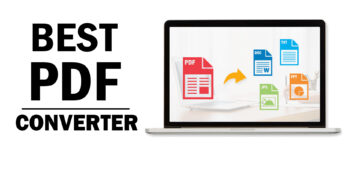 Top 10 Best PDF Converters In The World 2022