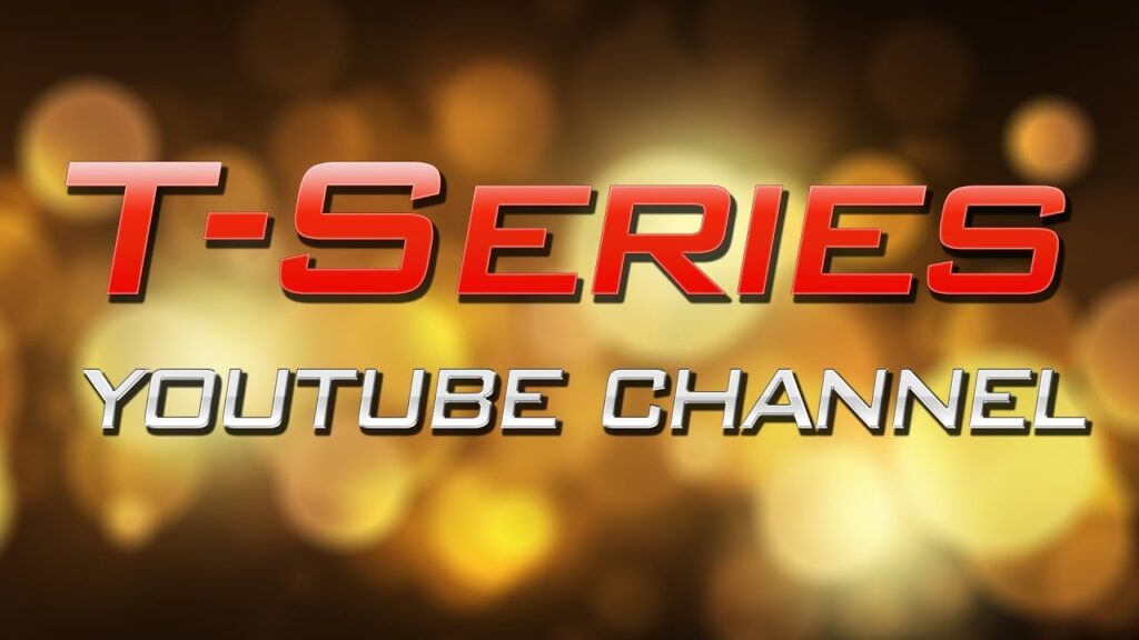 T-Series Most Subscribed YouTube Channels
